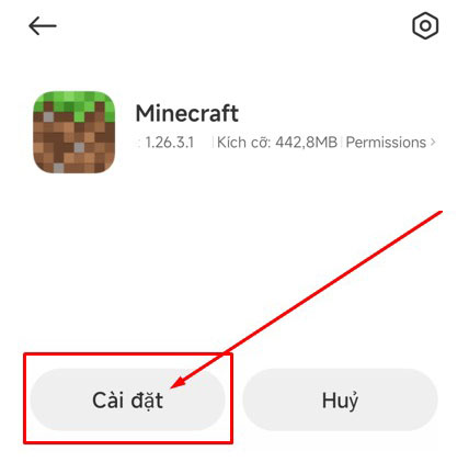 Nhấn Mở chọn file APK rồi nhấn Cài đặt để tiến hành cài Minecraft