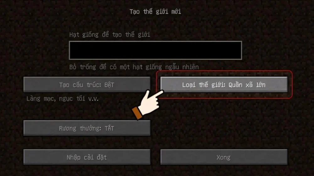 Cách Chọn Loại Thế Giới Và Khởi Tạo Minecraft 