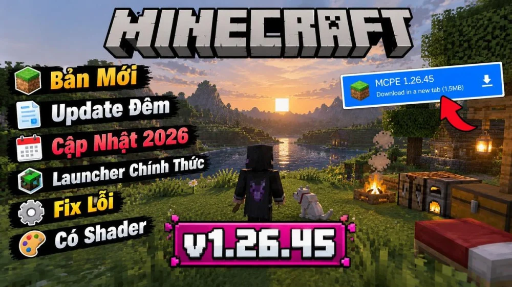 Giới thiệu tổng quan phiên bản Minecraft 1.26.45