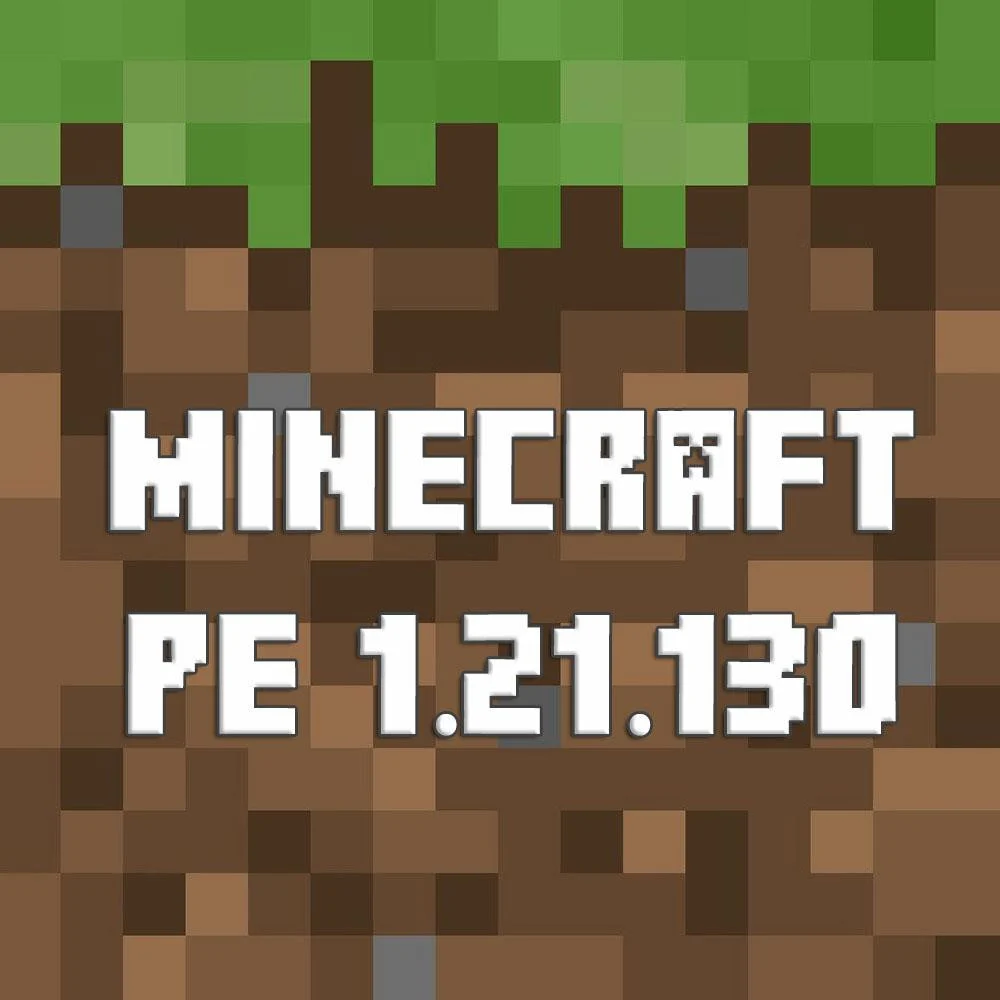 Minecraft PE 1.21.130
